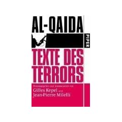 Al-Qaida: Texte des Terrors: Herausgegeben und kommentiert von Gilles Kepel und Jean-Pierre Milelli