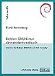 Debian GNU /Linux Anwenderhandbuch: Linux f�r Einsteiger, Umsteiger und Fortgeschrittene