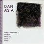 Dan Asia: String Quartet No. 1; Rivalries; Miles Mix; Sand II; Shtay