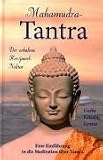 Mahamudra-Tantra: Der erhabene Herzjuwel-Nektar. Eine Einf�hrung in die Meditation �ber Tantra - Geshe Kelsang Gyatso