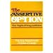 The Assertive Option: Your Rights and Responsibilities
