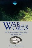 War of the Words: The True but Strange Story of the Gulf Breeze UFO