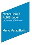 Produkt-Bild: Aufkl&auml;rungen: Gespr&auml;che mit Bruno Latour