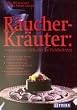 R�ucher-Kr�uter, entspannende D�fte f�r Ihr Wohlbefinden