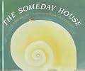 The Someday House