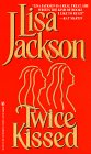 Twice Kissed (Zebra Romantic Suspense)