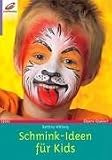 Produkt-Bild: Schmink-Ideen f&uuml;r Kids