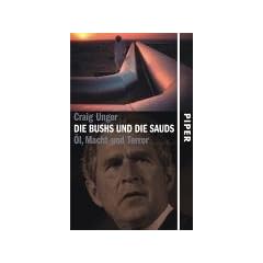 Die Bushs und die Sauds. �l, Macht und Terror
