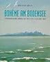 Boh�me am Bodensee: Literarisches Leben am See von 1900 bis 1950