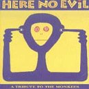  : Here No Evil: A Tribute to the Monkees