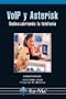VoIP y AsterisK, Redescubriendo la Telefonia (Spanish Edition)