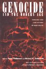 Genocide and the Modern Age: Etiology and Case Studies of Mass Death