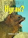 What on Earth is a Hyrax?