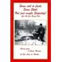 Some Call It Luck, Some Skill, But Just Maybe Stupidity?: Can We Even Really Tell (Stories from a Game Warden)