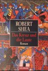 Das Kreuz und die Laute. - Robert Shea