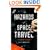 The Hazards of Space Travel: A Tourist's Guide