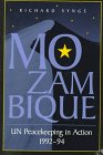 Mozambique: UN Peacekeeping in Action, 1992-94