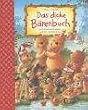 Das dicke B�renbuch: Geschichten und Gedichte zum Vor- und Selberlesen