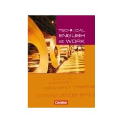 Technical English at Work - The New Edition: Technical English at Work. Sch�lerbuch. Neue Ausgabe