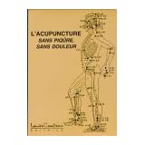 L'acupuncture sans piq�re sans douleurpar Collectif