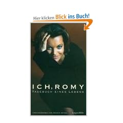 Ich, Romy: Tagebuch eines Lebens