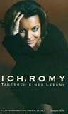 Ich, Romy: Tagebuch eines Lebens