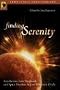 Finding Serenity: Anti-Heroes, Lost Shepherds and Space Hookers in Joss Whedon's Firefly (Smart Pop series) Finding Serenity: Anti-Heroes, Lost Shepherds and Space Hookers in Joss Whedon's Firefly (Smart Pop series)