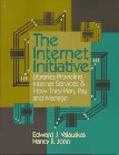 The Internet initiative : libraries providing Internet services and how they plan, pay, and manage