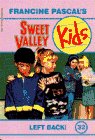 Left Back! (Sweet Valley Kids, No. 32)