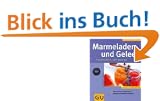 Marmeladen und Gelees (K�chenRatgeber neu)