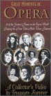 Great Moments in Opera: 18 of the Greatest Names in the Opera World Singing the Arias That Made Them Famous [VHS]