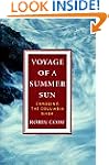 Voyage Of A Summer Sun: Canoeing the...
