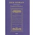 Der Koran in der Ubersetzung von Friedrich Ruckert by 