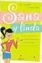 Sana Y Linda / Healthy And Pretty (Spanish Edition)