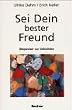 Sei Dein bester Freund