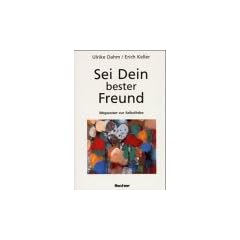 Sei Dein bester Freund