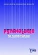 Psychologie f�r die Fachoberschulen. Lehr-/Fachbuch: Nach dem neuen Lehrplan f�r Bayern