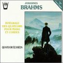 Johannes Brahms: Integrale Des Quatuors Pour Piano Et Cordes