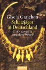 Schatzj&auml;ger in Deutschland - Gisela Graichen