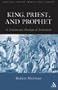 King, Priest, and Prophet: A Trinitarian Theology of Atonement (Theology For The 21St Century)