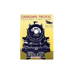 Canadian Pacific Posters, 1883-1963