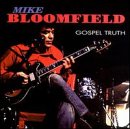 Review Mike Bloomfield  / Gospel Truth