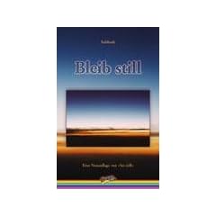 Bleib still. Eine Neuauflage von "Sei still"