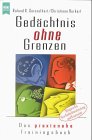 Ged&auml;chtnis ohne Grenzen - Das praxisnahe Trainingsbuch. - Roland R. Geisselhart, Christiane Burkart, Marion Zerbst