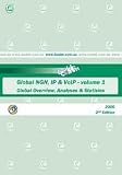 2006 Global NGN, IP and VoIP - Volume 1 - Global Overview, Analyses and Stats