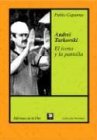 Andrei Tarkovski: El Icono Y La Pantalla