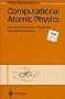 Computational Atomic Physics: Electron and Positron Collisions with Atoms and Ions