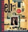 Kurt Schwitters - MERZ - ein Gesamtweltbild - Erscheint zur Ausstellung im Museum Tinguely Basel - Kurt Schwitters