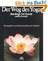 Der Weg des Yoga. Handbuch f�r �bende und Lehrende
