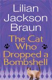The Cat Who Dropped a Bombshell (Cat Who...)